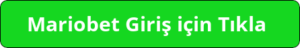 Mariobet giris icin tikla