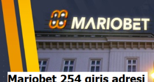 Mariobet 254 giriş